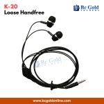 K-20 Loose Handfree